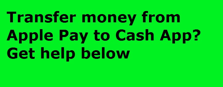 Transfer money from Apple Pay to Cash App? | Call : (+1 850) 391-4296