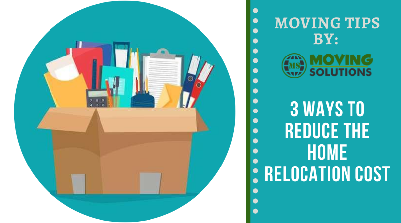 3 Ways To Reduce The Home Relocation Cost