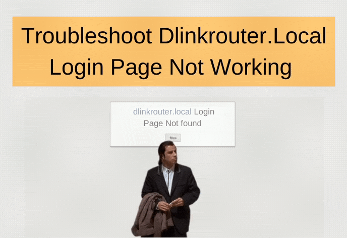 dlinkrouter.local not working error | www.dlinkrouter.local