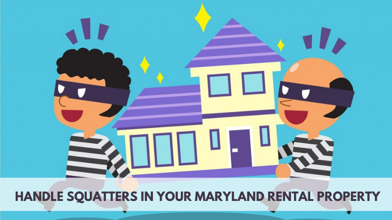 How to Handle Squatters in your Maryland Rental Property