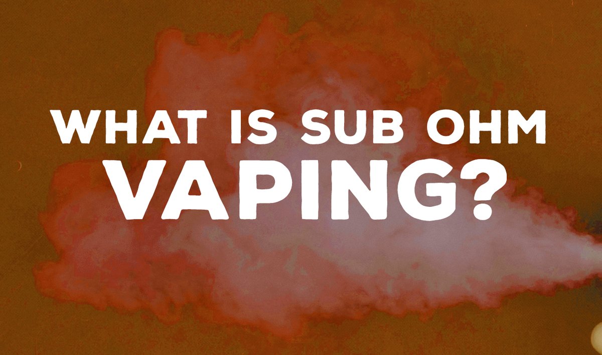 What is sub ohm vaping?