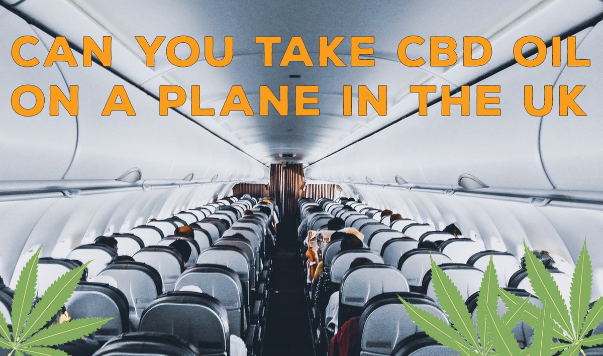 Can you take CBD oil on a plane UK