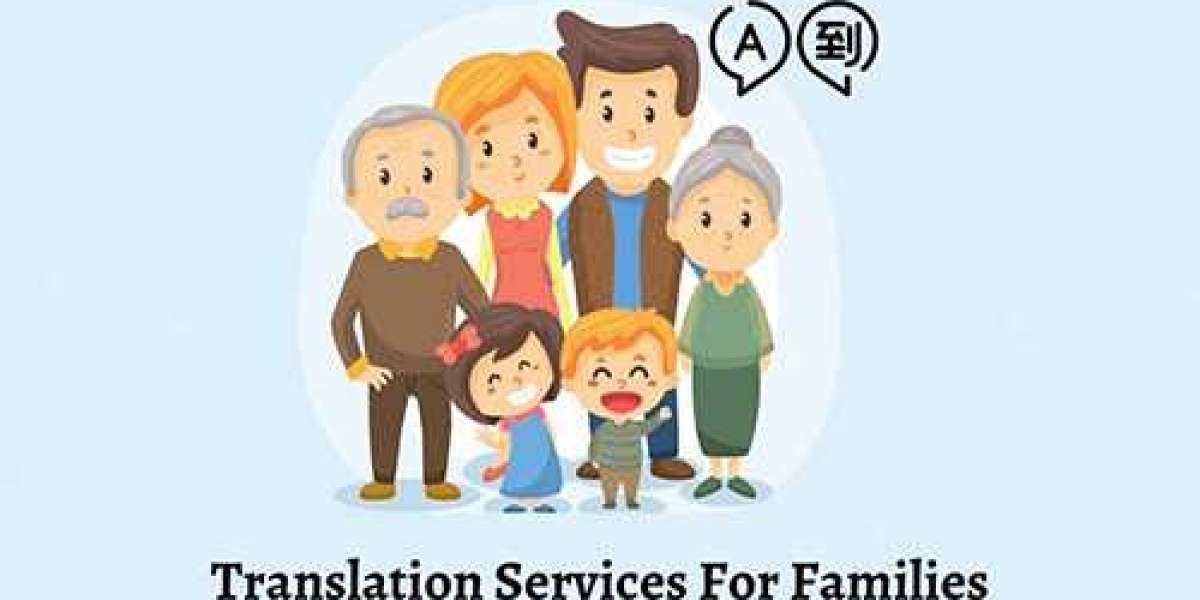 Most Common Situations in Which Professional Translation Services for Families  Are Needed