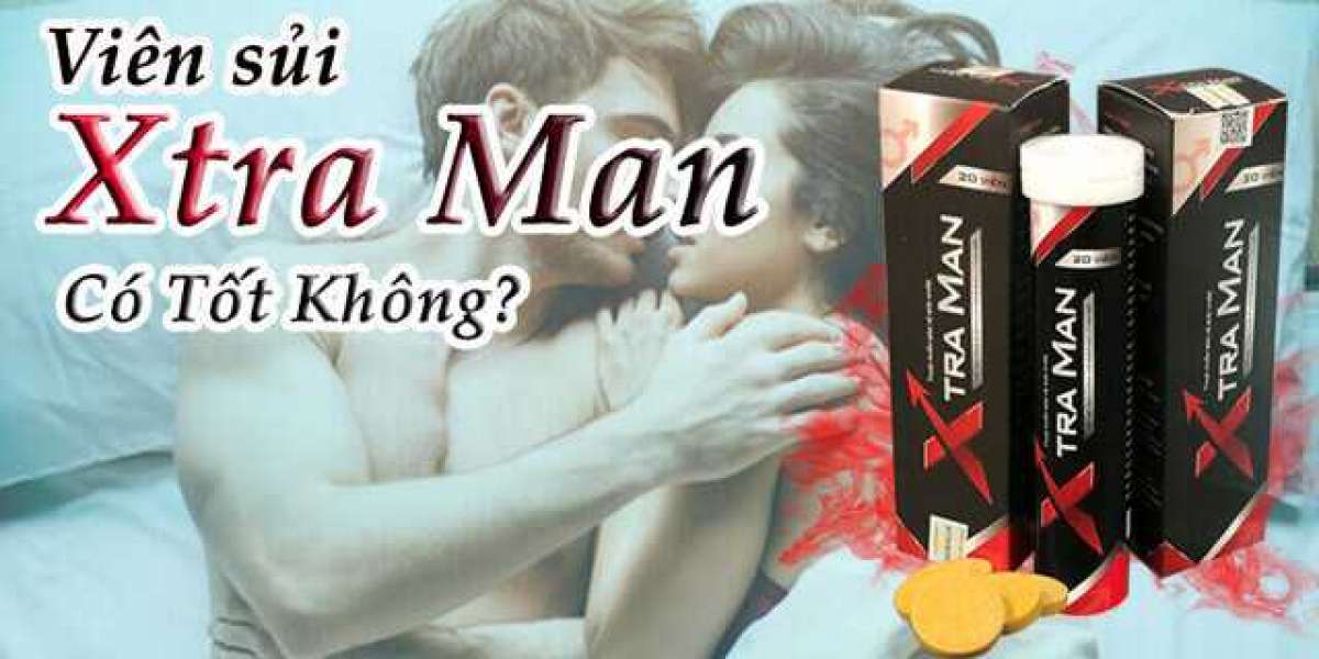 Viên sủi Xtra Man có tốt không? Nên mua Tp.HCM hay Hà Nội?